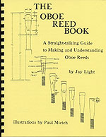 The Oboe Reed Book, by Jay Light