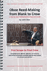 Oboe Reed-Making from Blank to Crow by John Dee