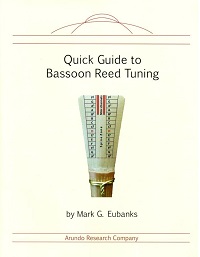 Quick Guide to Bassoon Reed Tuning by Mark Eubanks