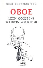 Oboe, by Leon Goossens &amp; Edwin Roxburgh